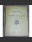 Praha. Prag - Prague. Die Tschechoslowakische Republik (historie, architektura, mj. Národní divadlo, Německé divadlo, Gočát, Fr. Alb. Libra, Kamil Roškot, Oldřich Tyl, Otto a Karel Kohn, Bankovní dům Petschek) - náhled