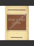 Staročeské satiry (edice: Památky staré literatury české) [poezie, rukopisy, mj. Hradecký rukopis; Desatero kázanie božie; Satiry o řemeslnících; O lišce a džbánu] - náhled