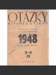 Otázky divadla a filmu, 1948, 3-6 (sborník, divadlo, kinematografie, mj. Hliněný vozíček, Umění a průmysl kinematografie v dobách průkopníků (1896-1906), Konflikt v sovětském dramatě, Revisor v repertoiru Národního divadla) - náhled