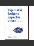 Tajemství českého úspěchu v EU?! - náhled