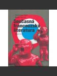 Současná francouzská literatura: dědictví, modernita, proměny - náhled