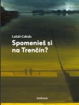 Spomenieš si na Trenčín? - náhled