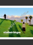 Vladimír Birgus.  Photographs 1972-2014    HOL. - náhled