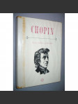 Listy rodině a přátelům [Fryderyk Chopin - hudební skladatel, dopisy] (edice Paměti, korespondence, dokumenty, sv. 25) - náhled
