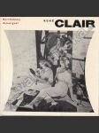 René Clair (edice: Filmy a tvůrci, sv. 6) [film, kinematografie, mj. Slaměný klobouk, Pod střechami Paříže, Krásky noci [Gérard Philipe], Velké manévry [Brigitte Bardot, Philipe], Všechno zalté světa [Bourvil, Noiret]) - náhled