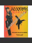 Bojovník karate. Průvodce bojovým uměním (sport, cvičení, příručka) - náhled