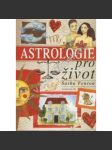 Astrologie pro život (esoterika, okultismus, zvěrokruh, horoskop) - náhled