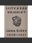 Listy a Řád vojenský Jana Žižky 1420 - 1423 (Jan Žižka, husitství, kolorované linoryty Alois Moravec) - náhled
