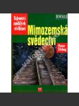 Mimozemská svědectví. Mayské hieroglyfy rozluštěny! (edice: 100 & 1 záhad a zajímavostí) [dějiny civilizace, mimozemské civilizace, Mayové, Střední Amerika] - náhled