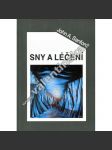 Sny a léčení. Stručný a živý výklad snů (edice: Bollingenská věž) [psychologie, mj. Rozumět snům, Martinovy sny, Mariiny sny) - náhled
