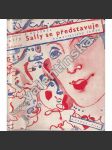 Sally se představuje. Humoristický román (edice: Srdcovy knihy dobré nálady, sv. 4) [román; obálka Karel Svolinský] - náhled