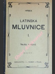 Latinská mluvnice pro školy střední i-ii ( nauka o slově / skladba ) - hrbek františek - náhled