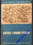 Kapitoly z rodinné výchovy - vacková-chlumecká jiřina - náhled