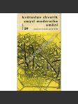 Smysl moderního umění (edice: Otázky a názory, sv. 59) [umění, teorie, mj. i Eva Kmentová, Olbram Zoubek, J. John, J. Kotík] - náhled