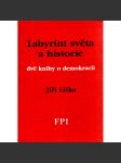 Labyrint světa a historie. Dvě knihy o demokracii - náhled