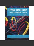 Léčba inzulínem v každodenním životě - náhled