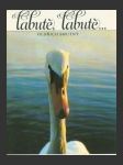 Labutě, labutě... - náhled