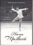 Hana Mašková - Příběh legendární krasobruslařky - náhled