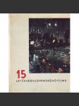 15 let československého filmu (film, kinematografie, mj. i Vyšší princip, Laterna magika, Barrandov) - náhled