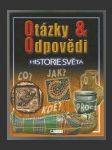 Otázky & odpovědi - Historie světa - náhled