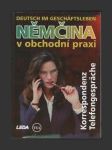 Němčina v obchodní praxi - Korrespondenz,Telefongespräche - náhled