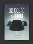 Od bouře k bouři: Československo, Evropa a svět mezi dvěma světovými válkami (1918-1939) - náhled