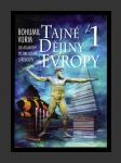 Tajné dějiny Evropy 1 - náhled