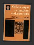 Stoletý zápas o charakter českého státu - náhled