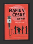 Mafie v České televizi - náhled