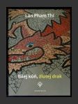 Bílej kůň, žlutej drak - náhled