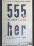 555 skautských a polních her v místnosti a venku - fanderlík velen / štefan josef / svojsík a.b. / třešťík karel - náhled