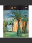 Miloslav Holý (Edice Umělecké profily, sv. 9) [malířství, expresionismus, krajinomalba, kresba] - náhled