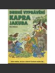 Druhé vyprávění kapra Jakuba: ...bylo nebylo, ale jen v jižních Čechách mohlo být... (Jižní Čechy, pověsti) - náhled