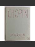 Chopin w kraju. Dokumenty i Pamiatki. Przedmowa Jaroslawa Iwaszkiewicza - náhled