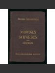 Norwegen, Schweden und Dänemark nebst Spitzbergen und Island. ... [Skandinávie, Norsko, Švédsko, Špicberky, bedekr, průvodce, místopis] - náhled