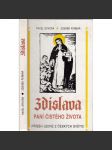 Zdislava Paní čistého života, příběh jedné z českých světic - náhled