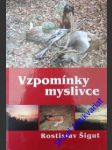 Vzpomínky myslivce - šigut rostislav - náhled