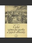 České zámecké parky a jejich dřeviny ( zahrada, park, stromy,Průhonice, Blatná, Kuks, Konopiště atd...) - náhled