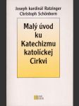 Malý úvod ku katechizmu katolíckej cirkvi - náhled