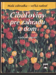 Cibuľoviny pre záhradu a dom - náhled