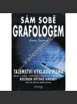 Sám sobě grafologem. Tajemství výkladu písma. Rozbor dětské kresby (psychologie, grafologie) - náhled