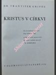 Kristus v církvi - grivec františek - náhled