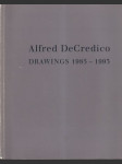 Alfred DeCredico Drawings 1985-1993 (veľký formát) - náhled