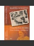 Stalinova dcera. Život Světlany Allilujevové (životopis, Stalin, komunismus, emigrace, SSSR) - náhled