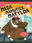 Mega mamutice matylda hillyard kim - náhled
