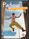 Parkour & freerunning hybner milan, taran tomáš 'sahir', zonyg - náhled