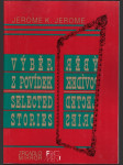 Výběr z povídek / selected stories jerome klapka jerome - náhled