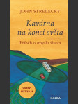 Kavárna na konci světa john strelecky - náhled