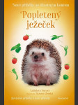Nové příběhy se šťastným koncem - popletený ježeček horová ladislava - náhled
