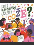 Cože? kniha o dorozumívání a porozumění píro radka - náhled